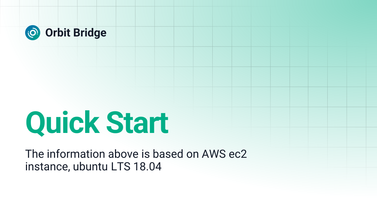 Quick Start | Orbit Bridge